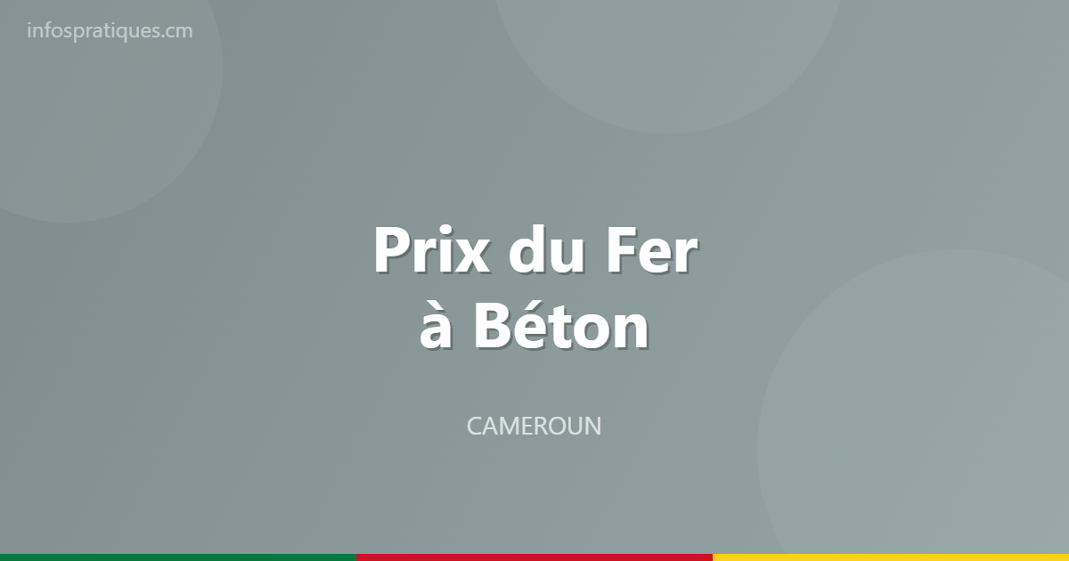 prix fer beton cameroun