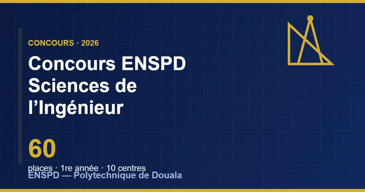 Concours ENSPD Sciences de l'Ingénieur 2026 - 60 places 1re année Douala