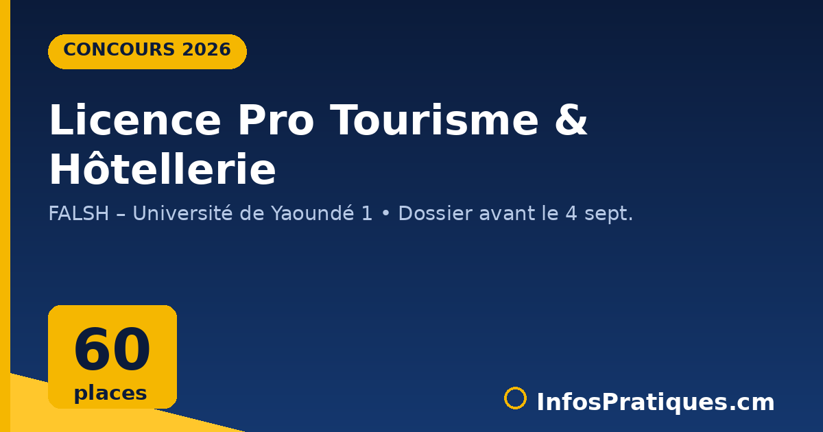 Concours FALSH Yaoundé 1 2026 - Licence Pro Tourisme et Hôtellerie, 60 places