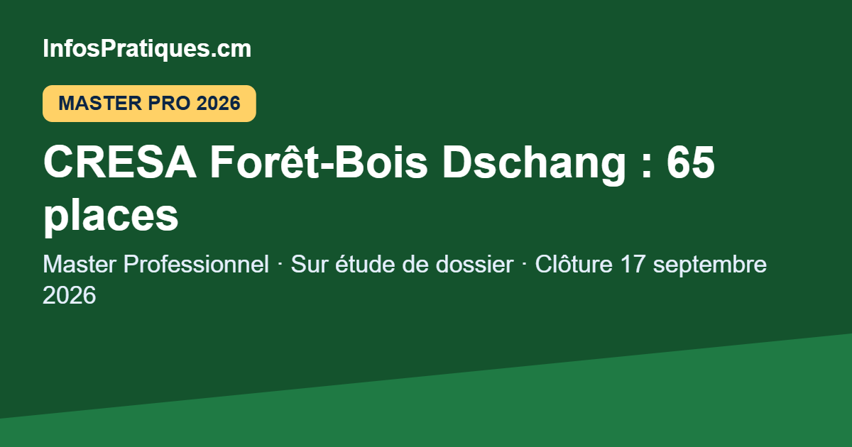 Concours CRESA Forêt-Bois Dschang 2026 - 65 places Master Professionnel